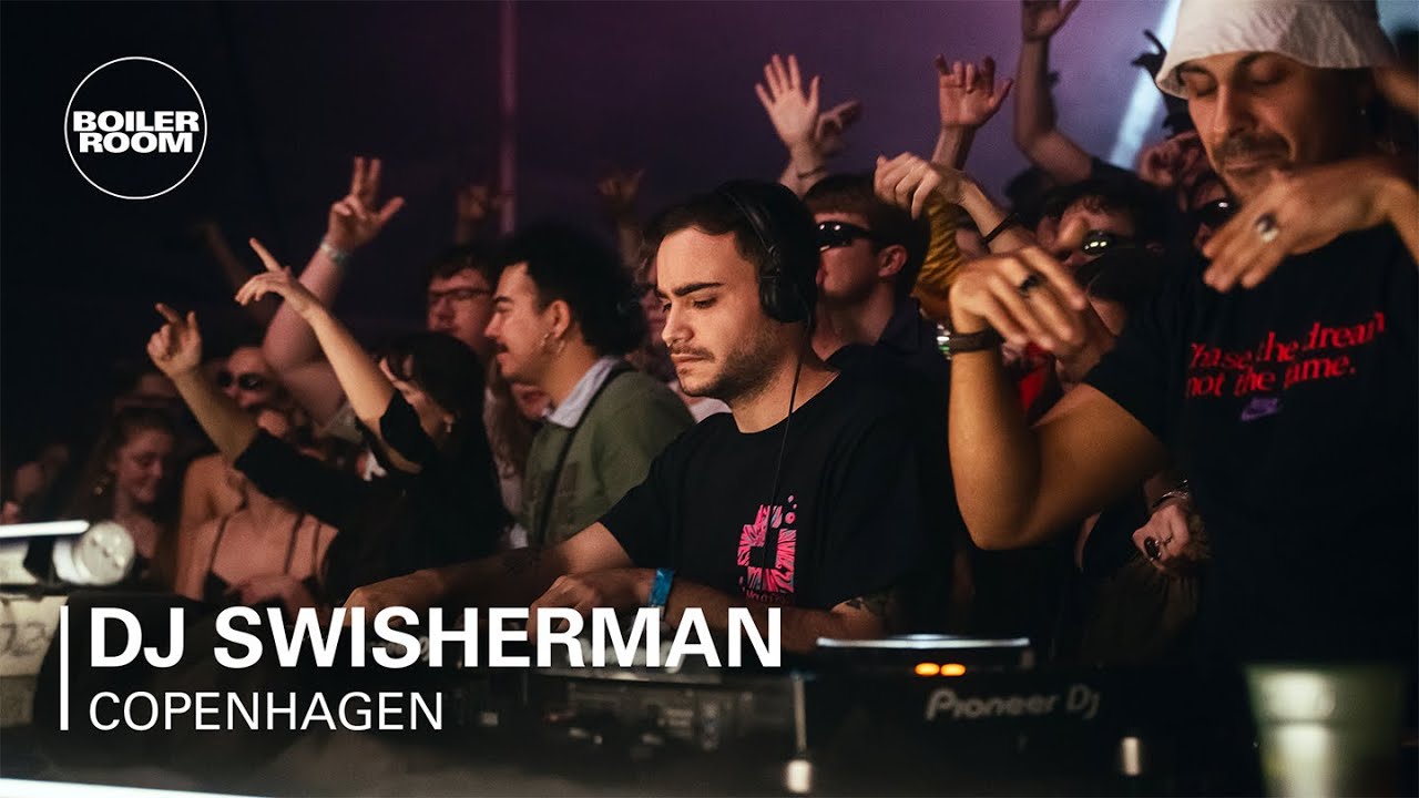 DJ Swisherman | Boiler Room: Copenhagen