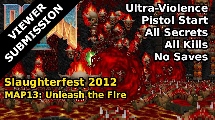 Doom II: Slaughterfest 2012 - MAP13: Unleash the F...