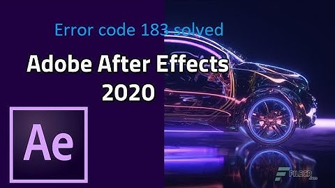 Error Code 183 Solved (Adobe After Effects 2020)