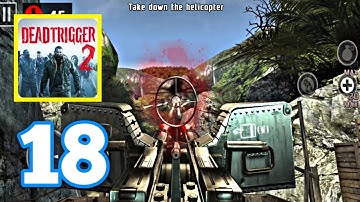 Dead Trigger 2 - Gameplay Walkthrough Part #18 - Hunt The Zombies (iOS, Android)