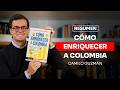 Resumen de "Como Enriquecer a Colombia" de Camilo Guzmán | Club de Lectura MPF