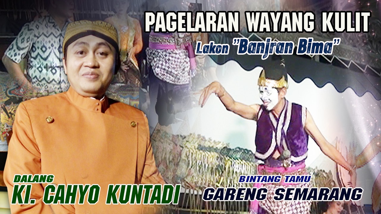 #LIVE Dalang  Ki.CAHYO KUNTADI // Bintang Tamu GARENG SEMARANG //  Lakon BANJARAN BIMA