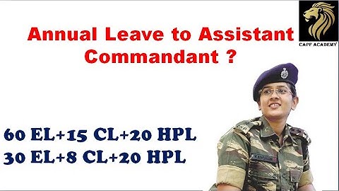 Annual leave to Assistant Commandant || Total leaves