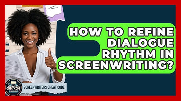 How To Refine Dialogue Rhythm In Screenwriting? - Screenwriter