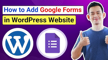 How to Add Google Forms in WordPress Website (Step by Step Guide) | Easiest Way