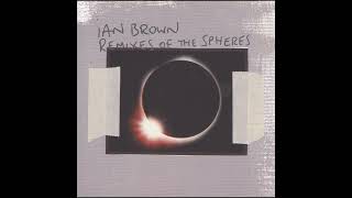 Ian Brown - F.E.A.R (U.N.K.L.E Remix)