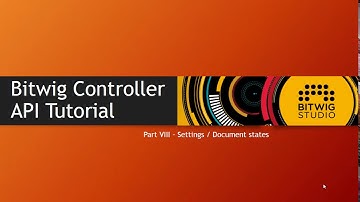 The Bitwig Controller API #8: Settings and Document State