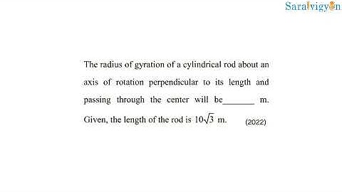JEEM 2022-Rotational motion radius of gyration