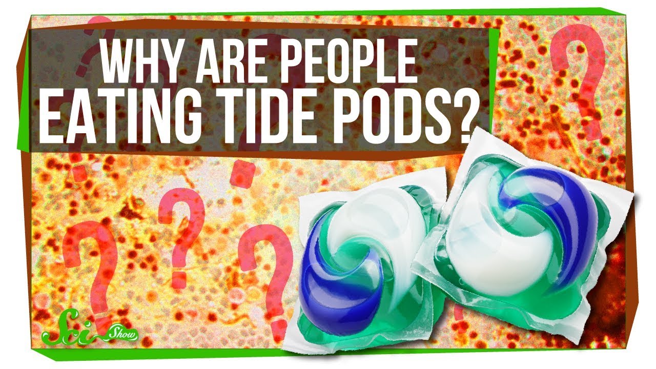 why people keep eating tide pods youtube