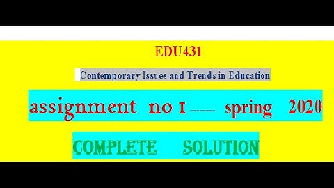 edu 431 || Assignment 1 || complete solution || virtual university || b-ed course