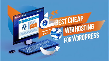 Best Cheap Web Hosting for WordPress | Best Hosting Website for WordPress