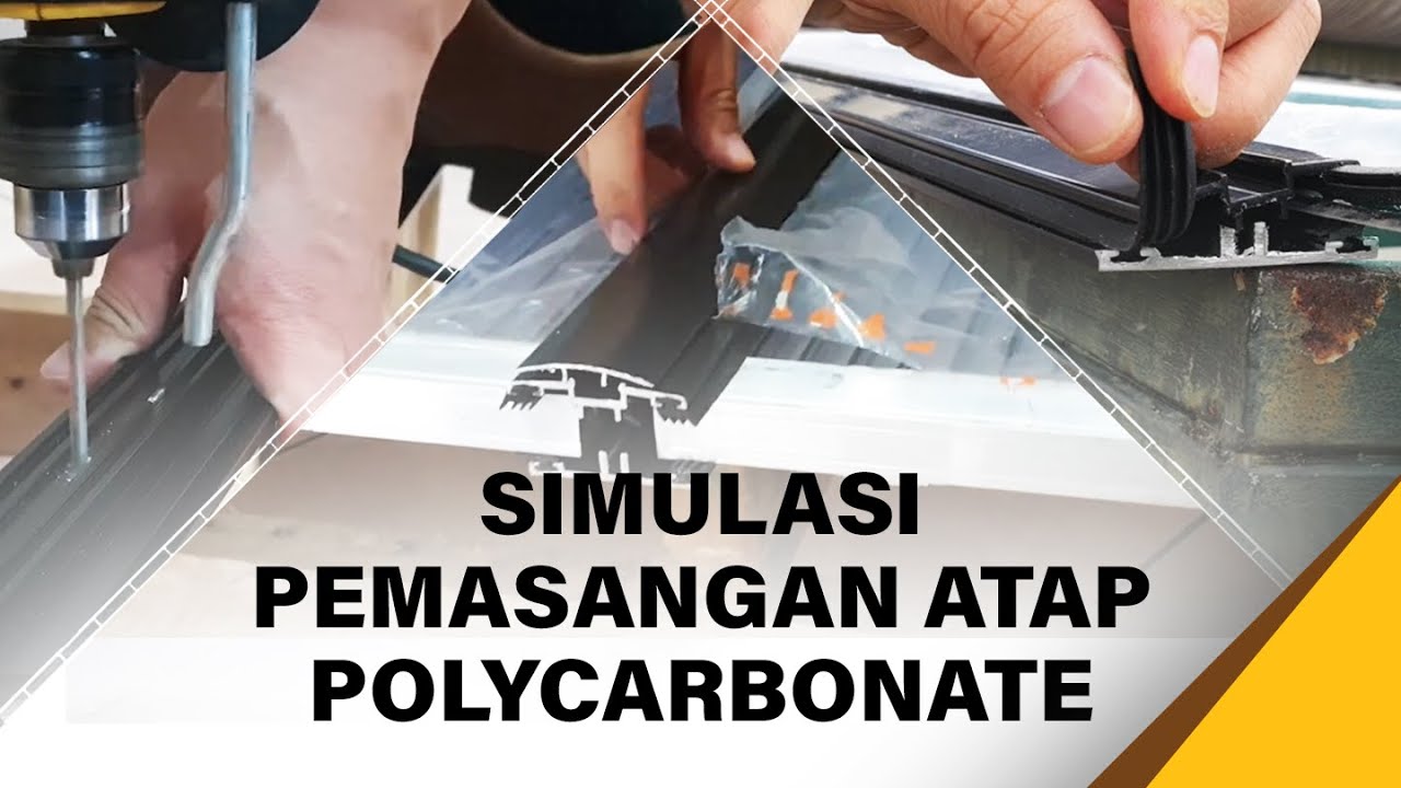 Simulasi Cara Memasang Atap Kanopi Polycarbonate Sheet