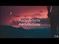 Christian Nodal - Ayayay! (Letra)