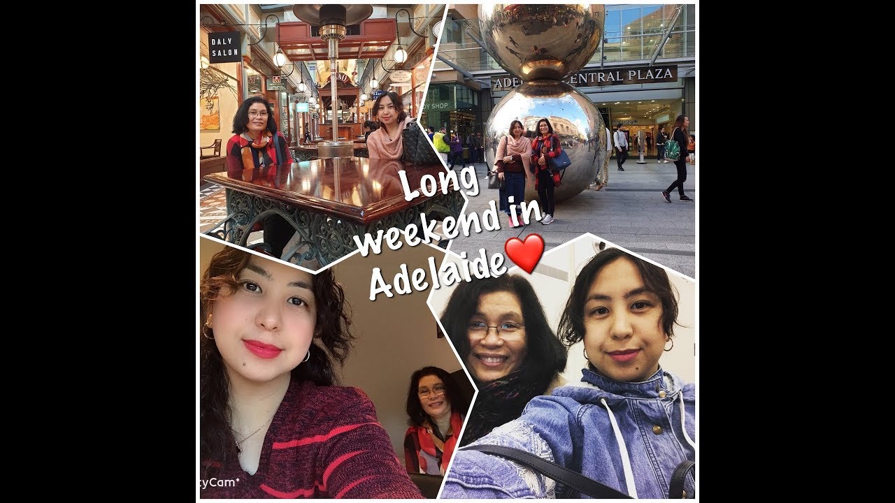 LONG WEEKEND IN ADELAIDE!!!