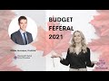 Ce que vous devez savoir  budget fdral 2021