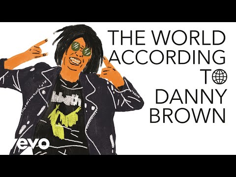 Danny Brown - The World According To Danny Brown