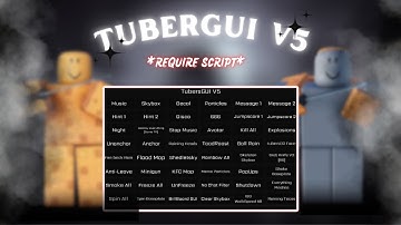 [LEAK] TUBERGUI V5 | FE BYPASS & 100+ FEATURES | ROBLOX REQUIRE SHOWCASE 2025
