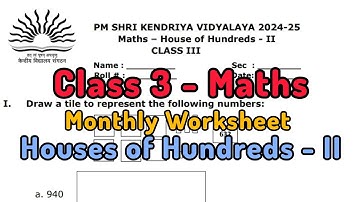 Worksheet / House of Hundreds - II (Chapter 9) / Class 3 Maths / Term II Maths / Kendriya Vidyalaya