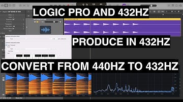 LOGIC PRO AND 432HZ TUNING - HOW TO PRODUCE IN 432HZ AND TO CONVERT SONG FROM 440HZ TO 432 HZ