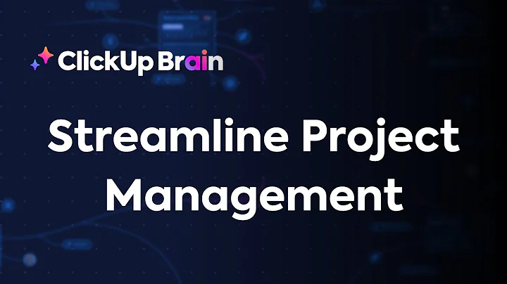How to Streamline Project Management With ClickUp Brain