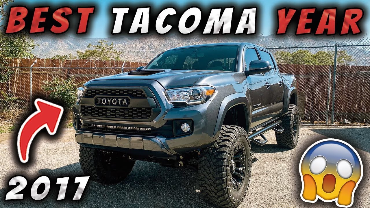 5 Reasons Why 2017 Tacoma Is the Best Year! - YouTube
