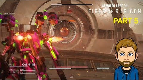 ARMORED CORE™ VI FIRES OF RUBICON™ PS4 Playthrough Part 5