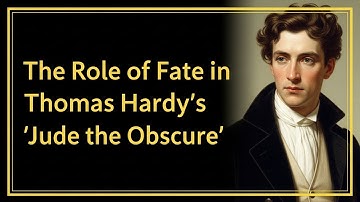 The Role of Fate in Thomas Hardy’s 