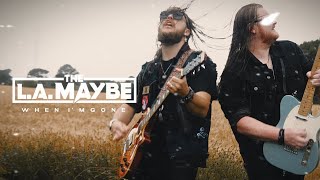 Video thumbnail of "The L.A. Maybe - When I'm Gone [Official Music Video]"