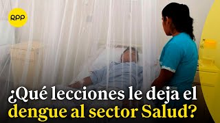 ¿Qué lecciones le deja el dengue al sistema de salud peruano?