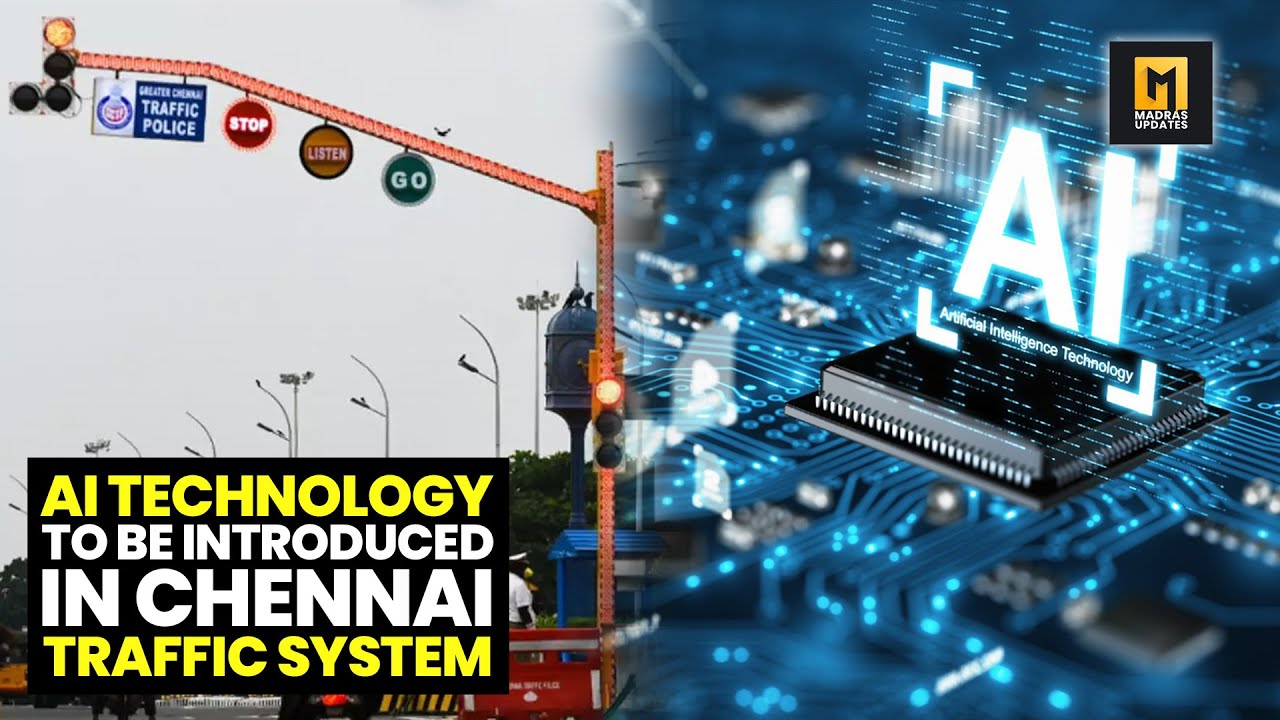 Artificial Intelligence Traffic Management System in Chennai | Madras ...