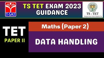 Maths - Paper 2 - Data Handling | TS TET 2023 | T-SAT