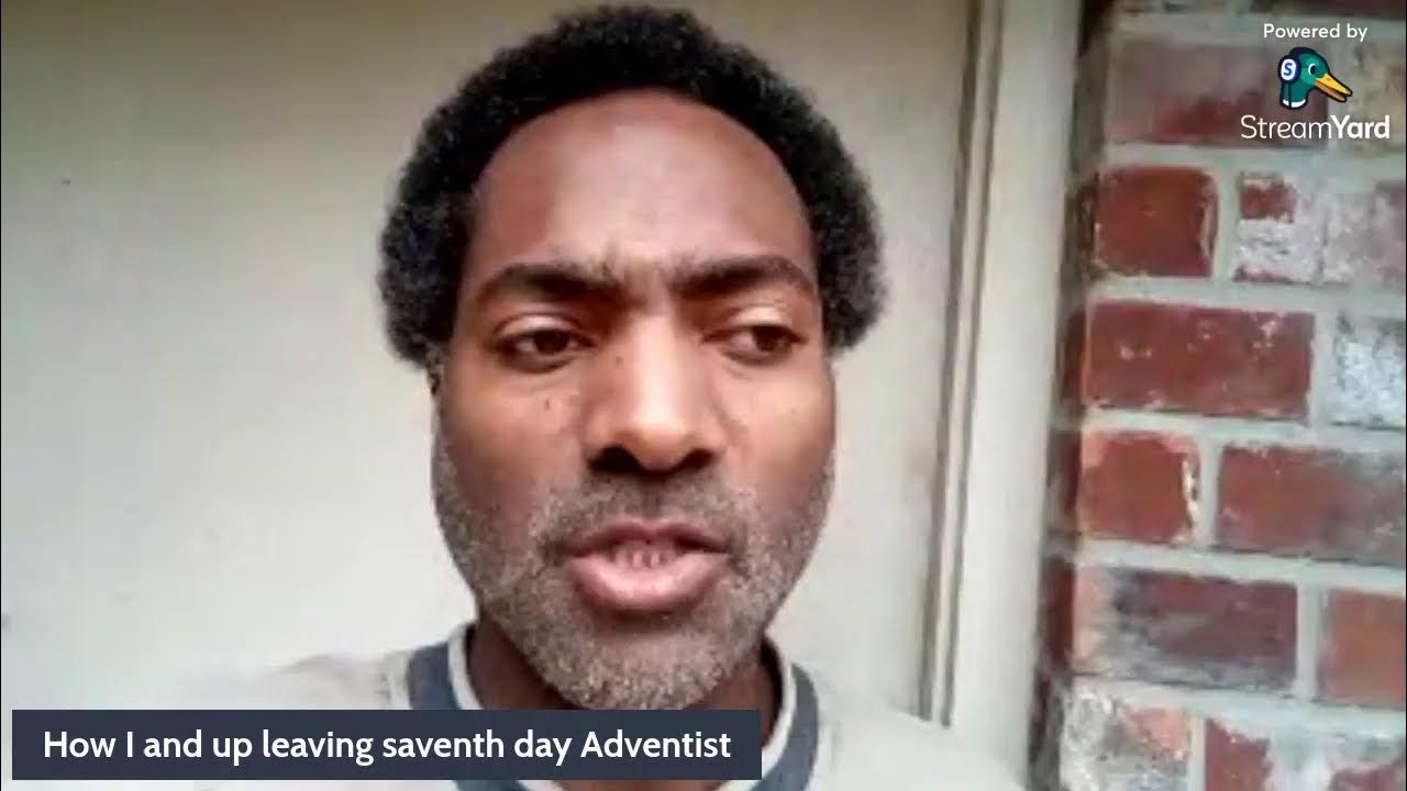 How I end up leaving the seventh Adventist Church YouTube