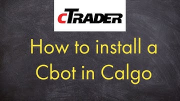 HOW TO INSTALL A CTRADER TRADING ROBOT(With example from cbot coder)