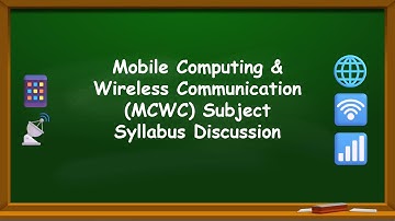 Mobile Computing and Wireless Communication Syllabus Discussion | MCWC - 0.0