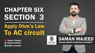 Chapter 6 | Apply Ohm's law to AC circuit | Lesson #8