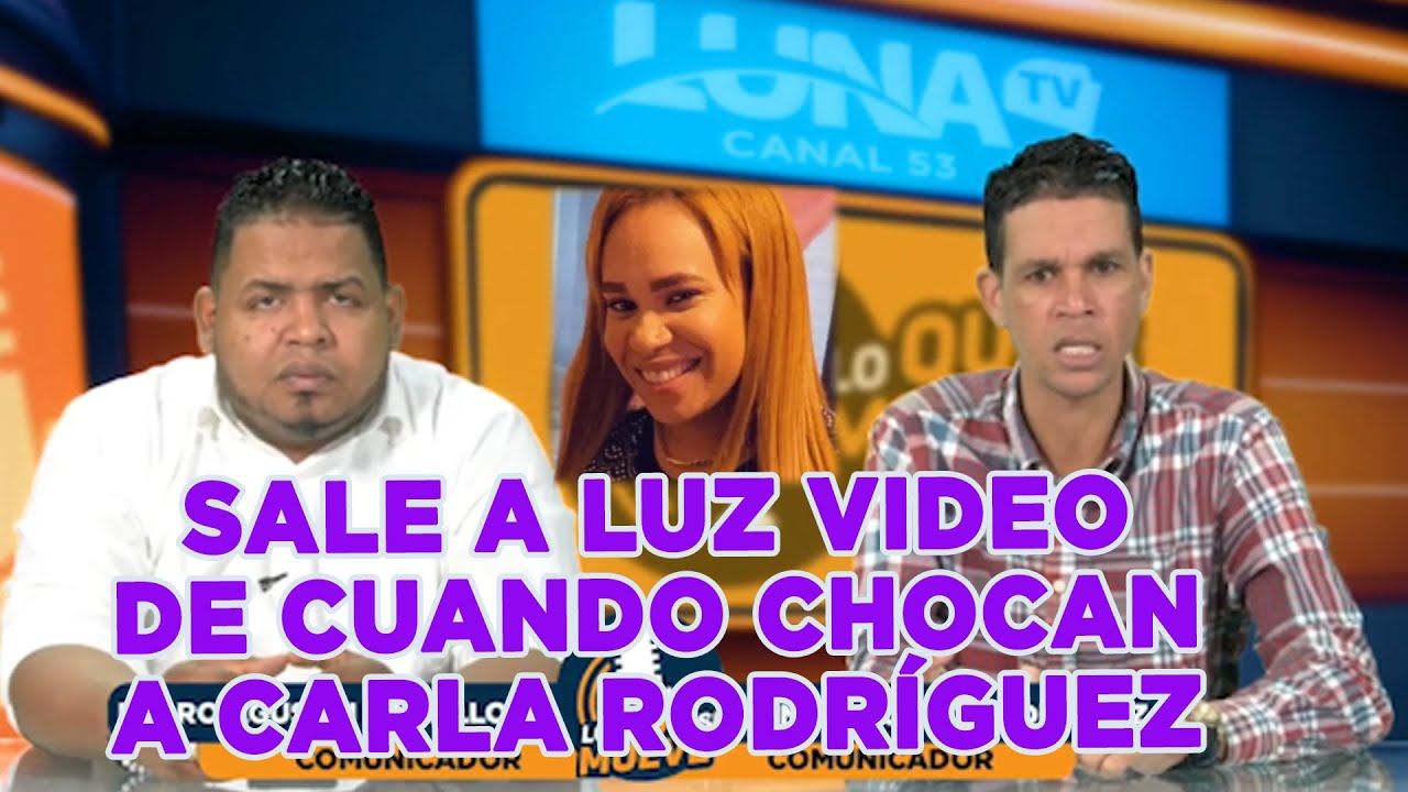 Sale a luz video de cuando chocan a la joven Carla Rodríguez - YouTube