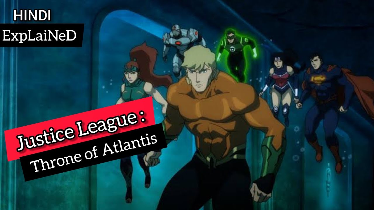 JusTicE LeaGue : ThrOne of AtLanTis || ExpLaiNeD in HinDi - YouTube