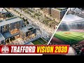 Trafford vision incredible manchester redevelopment plan  old trafford  ratcliffes ambition