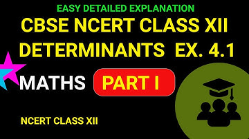 NCERT Class 12 Maths - Exercise 4.1 Solutions - Part 1 Determinants Chapter #EmmanuelTutorials