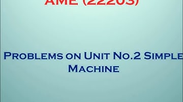 AME- Problems on effort lost in friction and load lost in friction