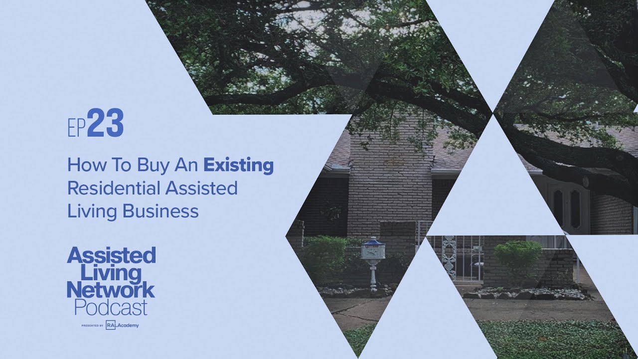 How To Buy An Existing Residential Assisted Living Business - YouTube