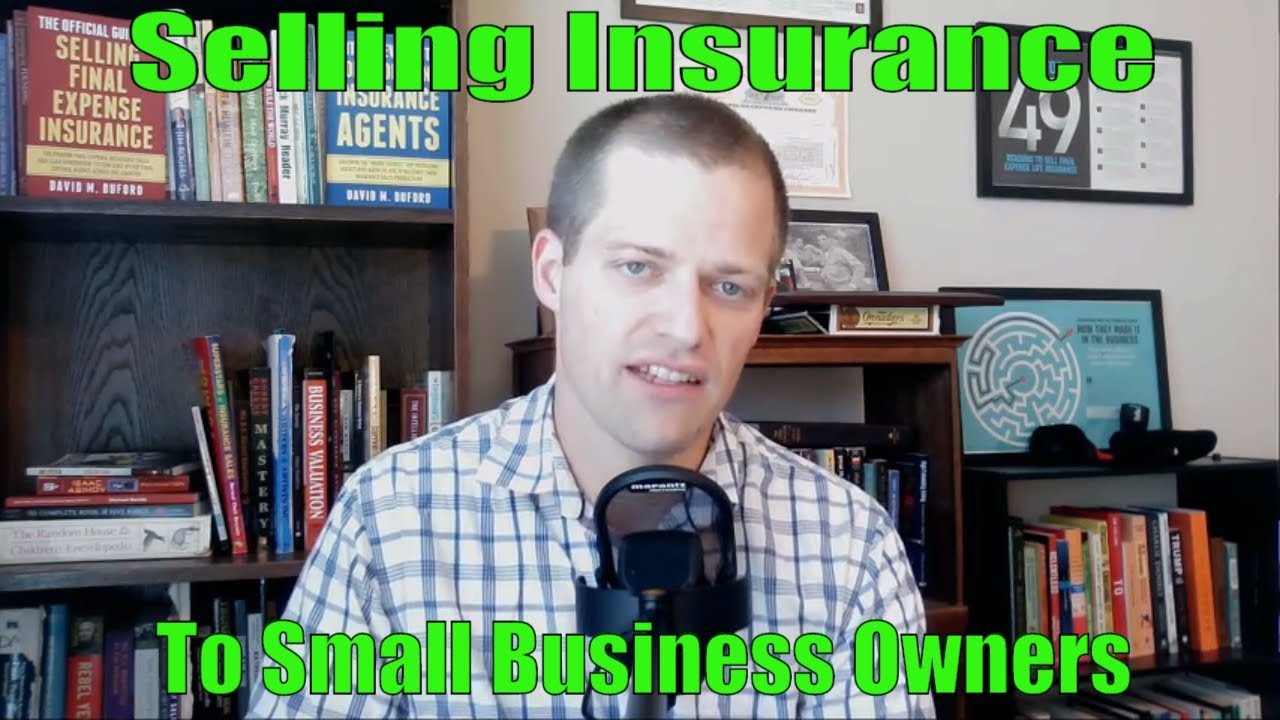 Insurance Sales System Idea   Selling To Small Business Owners
