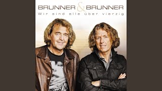 Miniatura de "Brunner & Brunner - Du bist alles auf dieser Welt * (Neuaufnahme)"