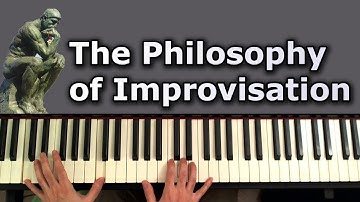 The Philosophy of Improvisation