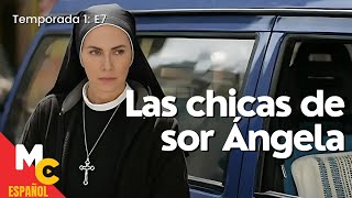 LAS CHICAS DE SOR ÁNGELA T1 | E7 Vidas paralelas | Episodios en español latino