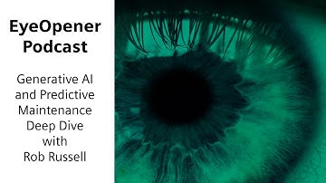 Generative AI and Predictive Maintenance Deep Dive – With Rob Russell
