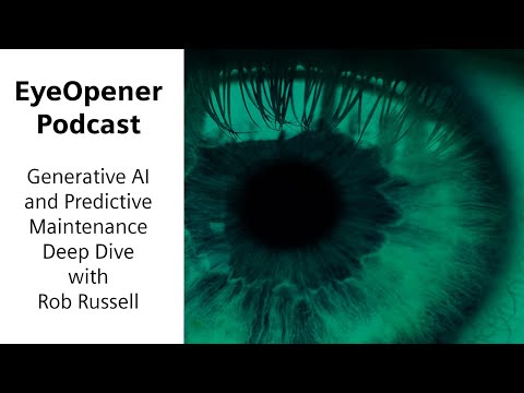 Generative AI and Predictive Maintenance Deep Dive – With Rob Russell