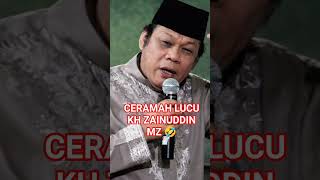 CERAMAH LUCU KH ZAINUDDIN MZ #daisejutaumat #ceramahlucu #khzaenudinmz #ceramahkhzainudinmz #shorts