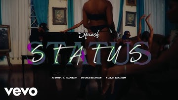 Squash - Status (Official Music Video) | Status Riddim
