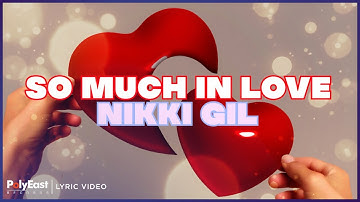 Thumbnail of Nikki Gil - So Much In Love (Lyric Video)